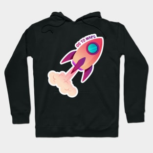 Go to mars Hoodie